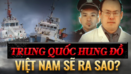 Trung Quốc hung đồ, Việt Nam sẽ ra sao?