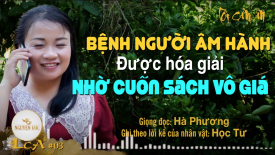 Bệnh người âm hành được hóa giải nhờ cuốn sách vô giá - Lời Cảm Ân số 3