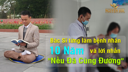 Bác sĩ từng 10 năm làm bệnh nhân và lời nhắn "nếu đã cùng đường còn có khí công"