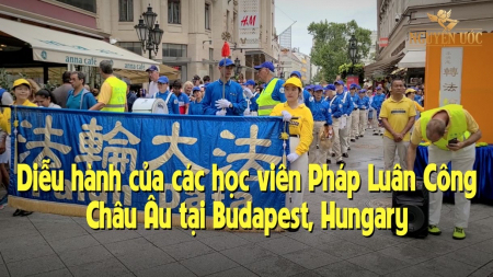 Diễu hành của Học viên Pháp Luân Công Châu Âu tại thủ đô Budapest, Hungary