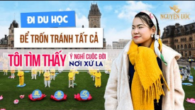 Đi du học để trốn tránh tất cả, tôi tìm thấy ý nghĩa cuộc đời nơi xứ lạ - Nguyện Ước