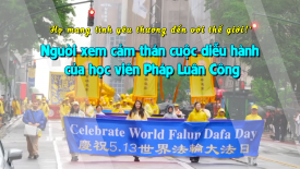 'Họ mang tình yêu thương đến với thế giới!’ - người xem cảm thán cuộc diễu hành của học viên Pháp Luân Công