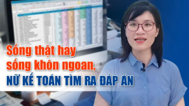 Sống thật hay sống khôn ngoan, nữ kế toán tìm ra đáp án - Nguyện Ước