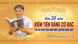 Hơn 20 năm kiếm tiền bằng cờ bạc, tôi đã quay đầu nhờ một quyển sách quý - Cơ duyên tu luyện