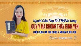 Người góa phụ bất hạnh từng quy y mà không thấy bình yên, cuối cùng đã tìm được ý nghĩa cuộc đời