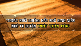 Thoát khỏi chứng mất ngủ kinh niên nhờ tu luyện Pháp Luân Công - Nguyện Ước