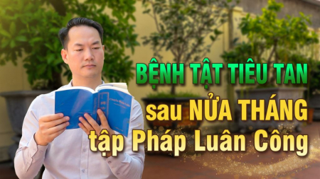 Bệnh tật tiêu tan sau nửa tháng tập Pháp Luân Công - Nguyện Ước