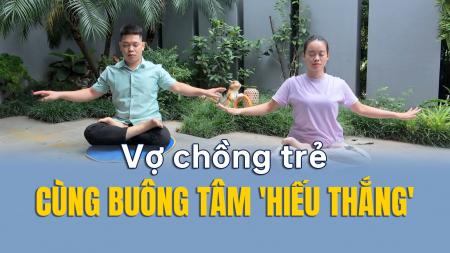 Nhờ tu luyện, vợ chồng trẻ có thể cùng nhận lỗi khi có mâu thuẫn - Nguyện Ước